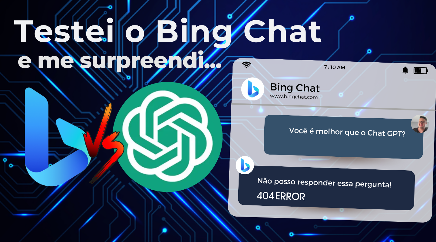 Chat Gpt Vs Bing Chat Qual Chatbot Melhor Para Sua Criar Artigos E Roteiros Para V Deos