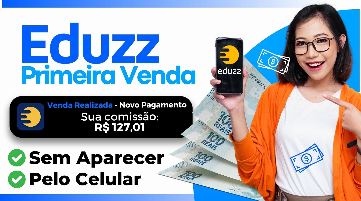 Eduzz Como Vender Como Afiliado Estrat Gias Validadas Para