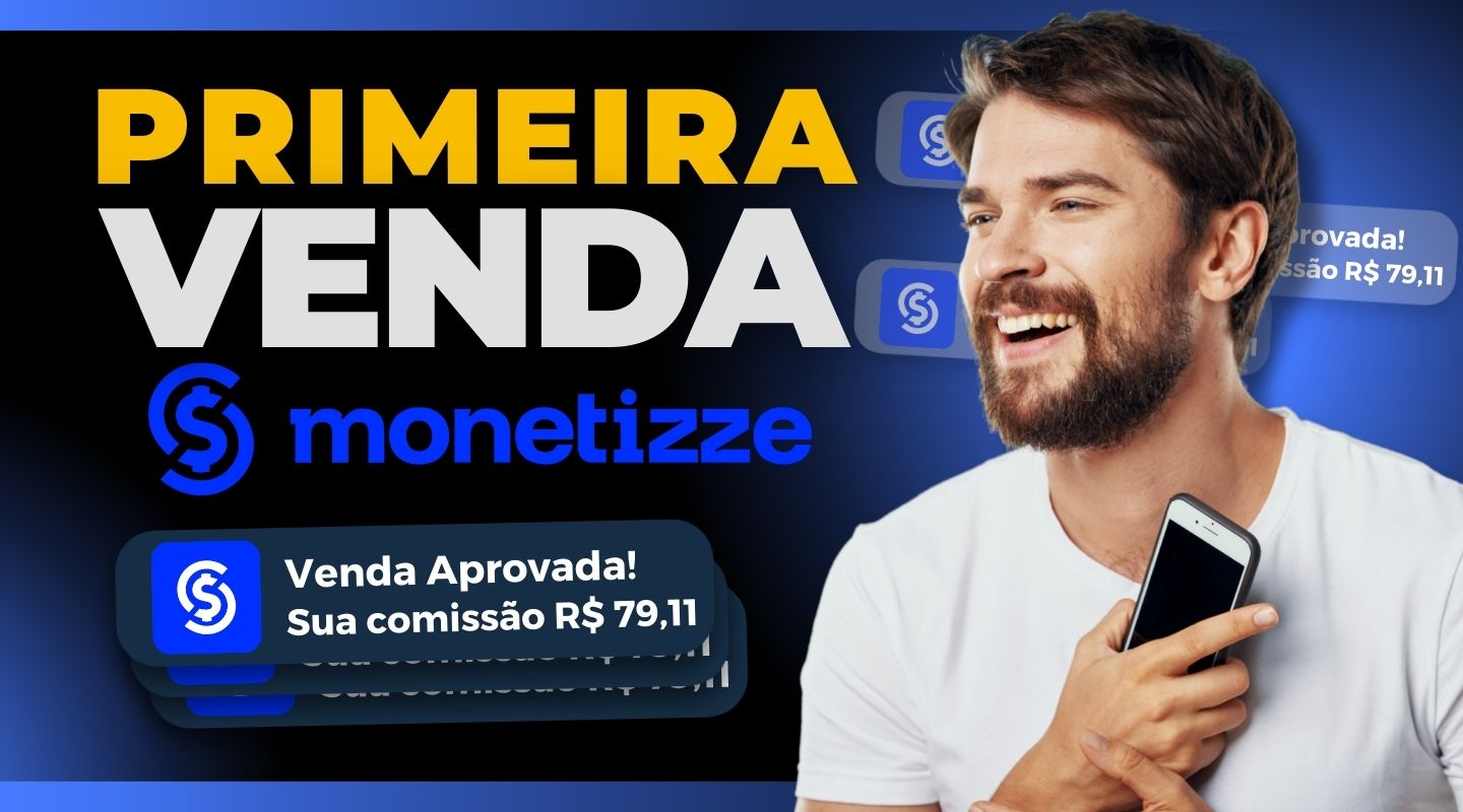 Monetizze Como Fazer A Primeira Venda Como Afiliado Eduardo Rialtto